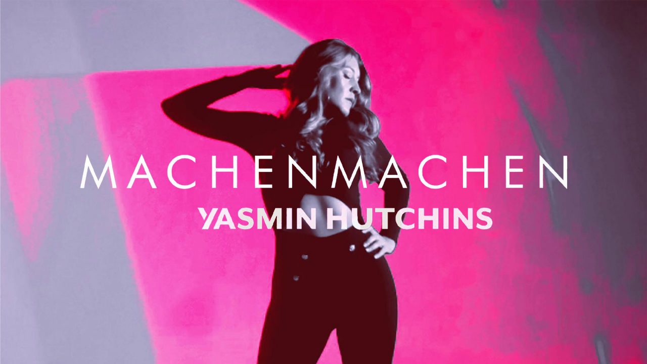 MachenMachen-Yasmin Hutchins