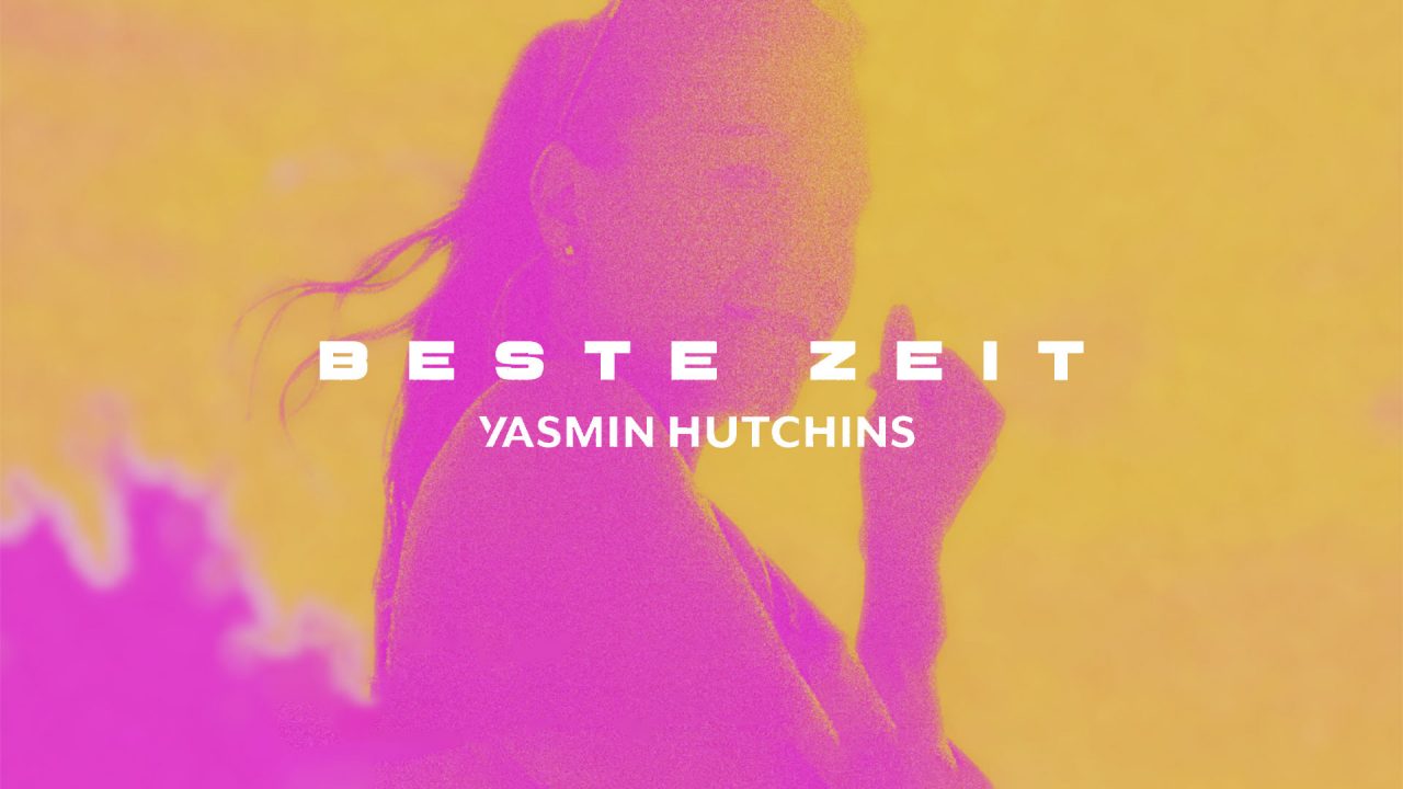 Beste Zeit - Yasmin Hutchins